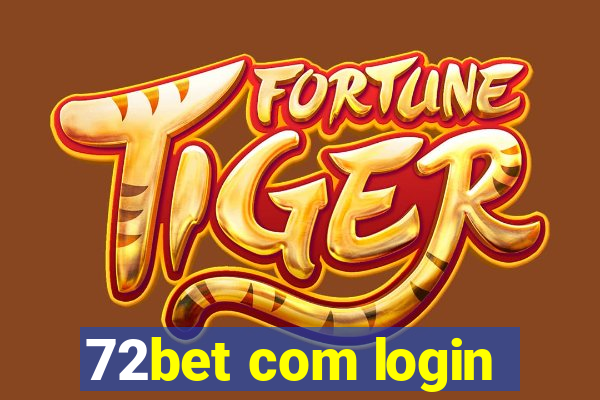 72bet com login